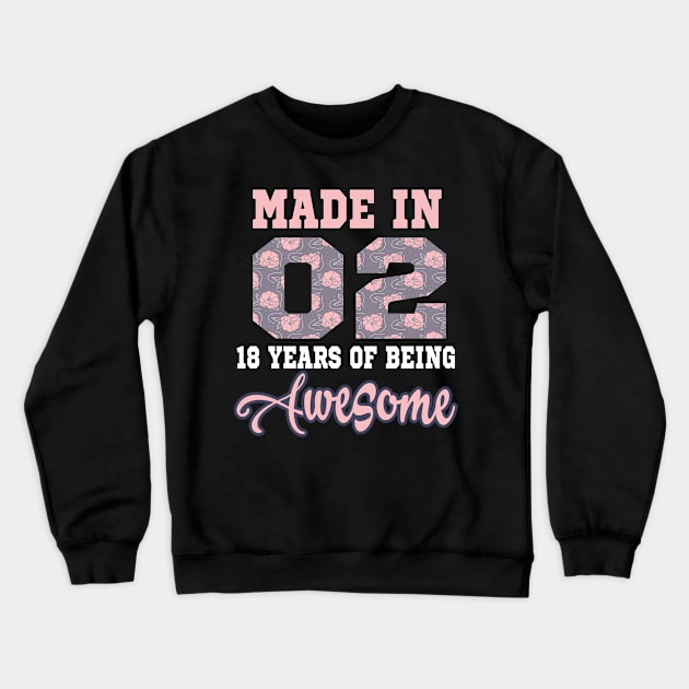 Made in 02..18 years of being awesome..18th birthday gift idea Crewneck Sweatshirt by DODG99